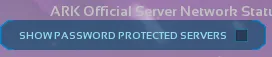ARK: Survival Ascended Show Password Protected Servers filter