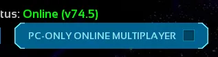 PC Only Online Multiplayer toggle