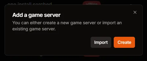 Add a game server dialog with Import and Create