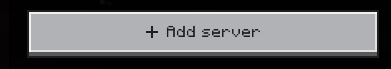 Minecraft Bedrock Add Server button