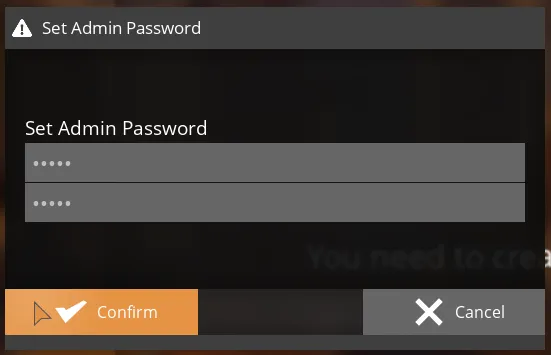 Satisfactory set admin password dialog